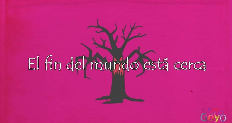 El fin del mundo está cerca