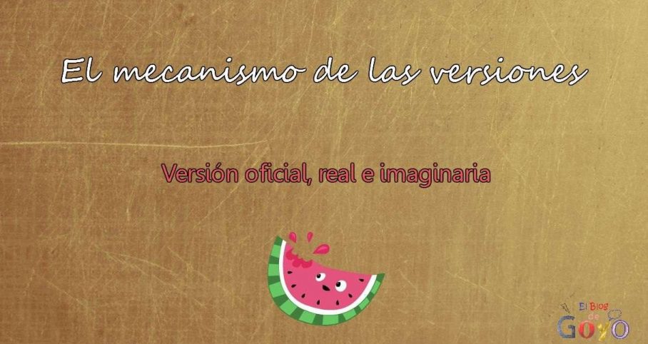 El mecanismo de las versiones