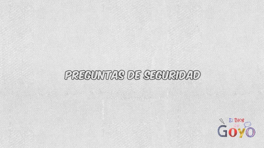 Preguntas de seguridad