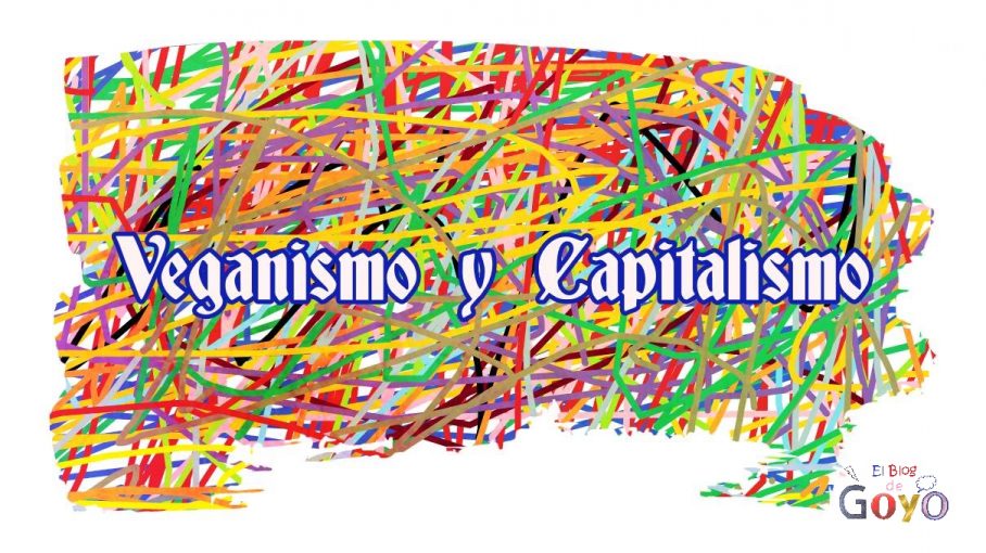 Veganismo y Capitalismo