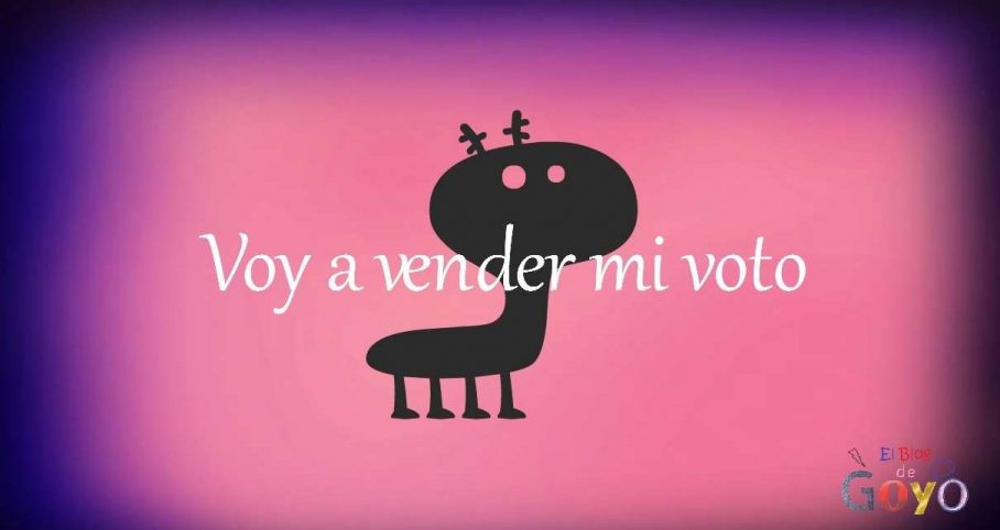 Voy a vender mi voto