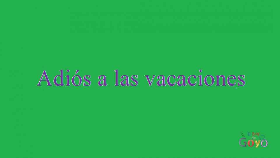 La última semana de vacaciones
