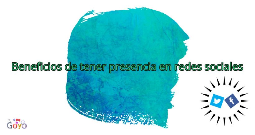 Beneficios de tener presencia en redes sociales