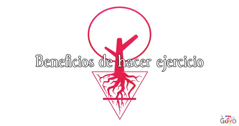 Beneficios de hacer ejercicio