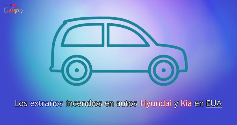 Los extraños incendios en autos Hyundai y Kia en EUA