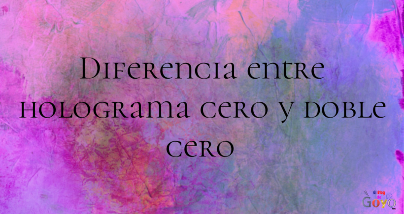 Diferencia entre holograma cero y doble cero